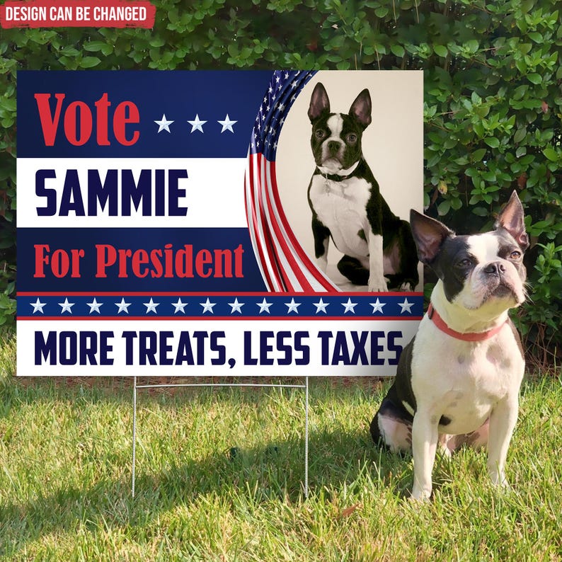 Vote My Pet - Personalized Yard Sign, Funny Election Sign , Garden Decor, Gift For Dog Lover, Welcome Yard Sign For Pet