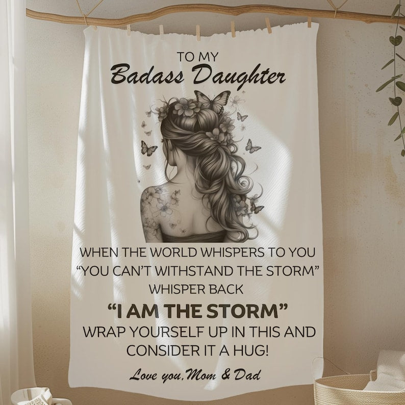 To My Badass Daughter Blanket, From Dad To Daughter, From Mom To Daughter, Daughter Gift Blanket, Inspirational Daughter, Daughter Birthday