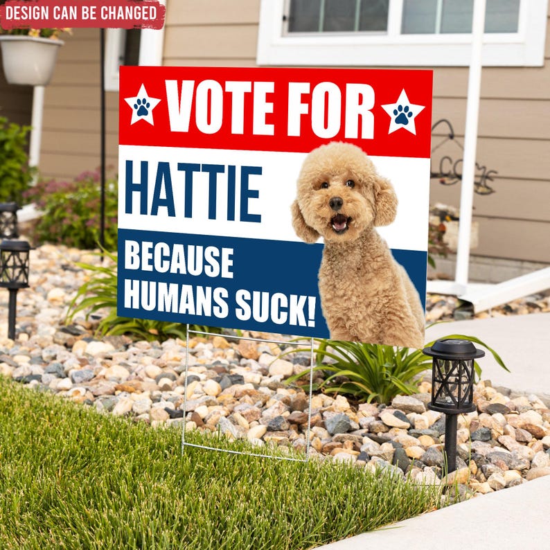 Pet Political, Vote For My Pet, Personalized Yard Sign, Custom Pet Political, Funny Election Sign, Gift For Dog Lover, Cat Lover