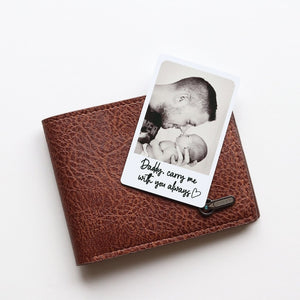 Daddy Personalised Photo Wallet Card, Metal Wallet Insert, Daddy Carry Me With You Always, Custom Photo Gift, Daddy Christmas/Birthday Gift