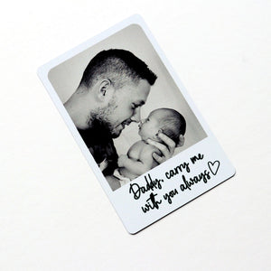 Daddy Personalised Photo Wallet Card, Metal Wallet Insert, Daddy Carry Me With You Always, Custom Photo Gift, Daddy Christmas/Birthday Gift