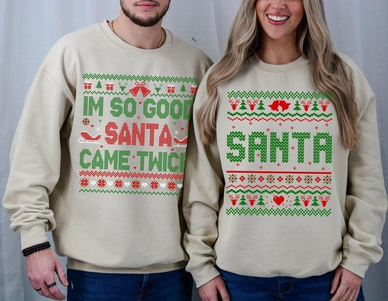Christmas Couple Sweatshirt, Santa Sweatshirt, Matching Couple Shirt, I'm So Good Santa Came Twice Shirt, Funny Christmas Gift, Xmas Gift