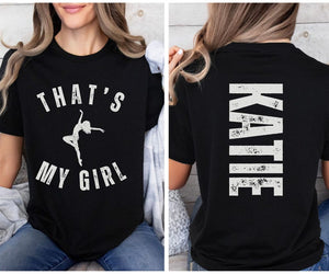 Custom That's My Girl Dance Mom Sweatshirt, Personalized Gift for Dance Mom Dad, Cute Dance Mom Hoodie, Dance Mom Shirt, Dance Gifts