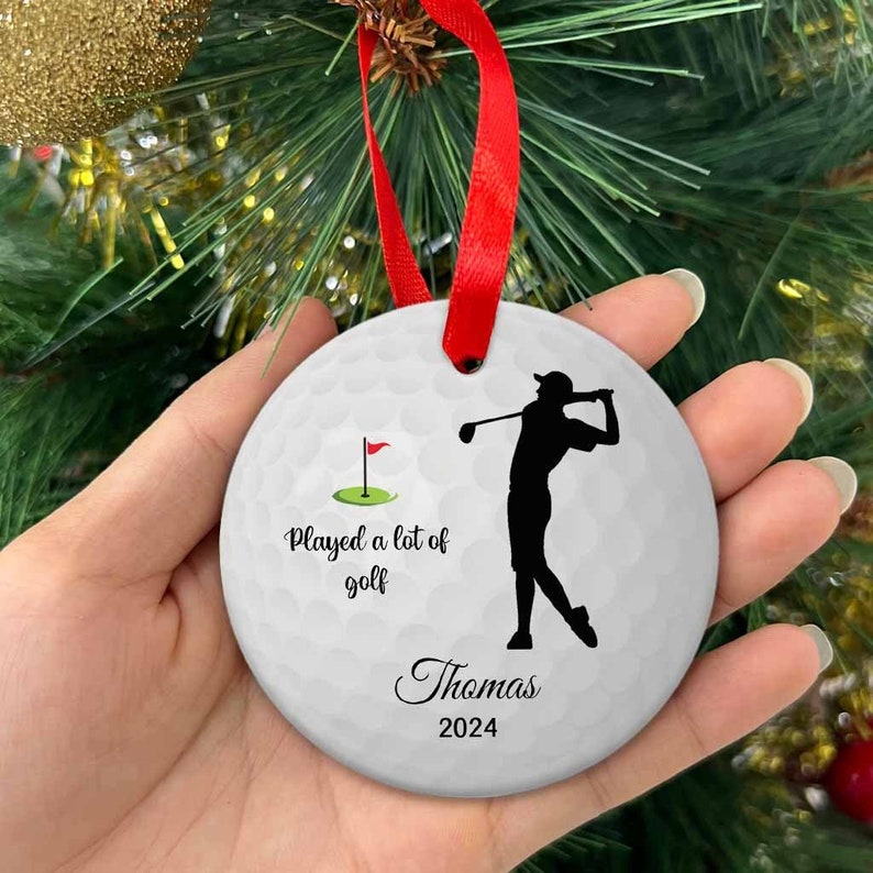 Personalized Golf Ornament, Ornament for Golfer, Golf Christmas 2024 Ornament, Funny Golf Gift Played A Lot Of Golf, Custom Golf Player