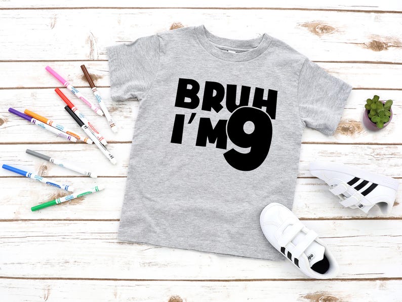 Bruh I'm 9 Shirt, 9th Birthday Boy Girl Shirt, 9 Years Old Birthday Gift, 9th Birthday Boy Shirt, I'm 9 T shirt, New Age T shirt, 9 Shirt