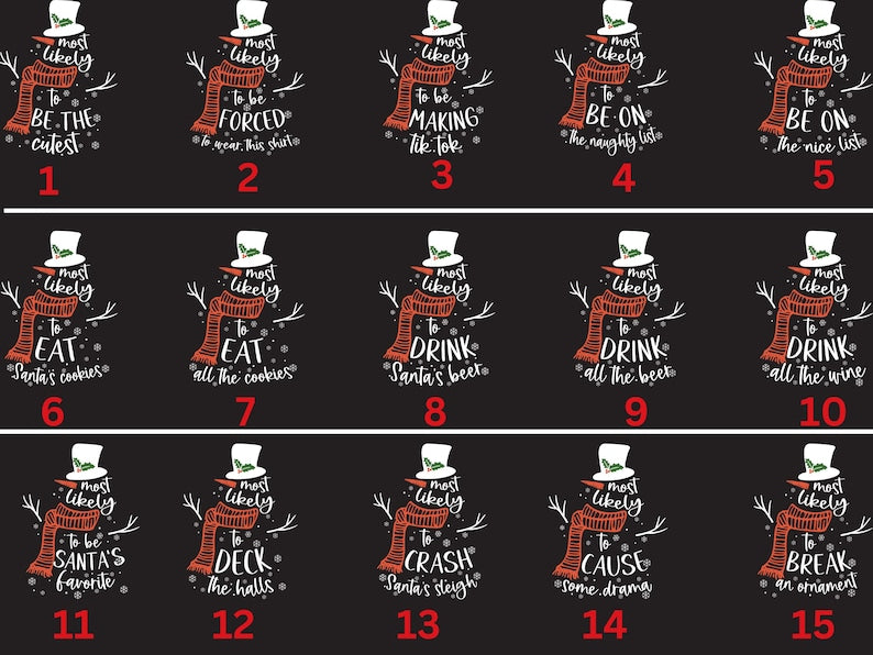 Most Likely To Christmas Family Matching Shirt, Xmas Custom Snowman Group Party Tshirt, Christmas Eve Outfits, Funny Christmas Party Shirt