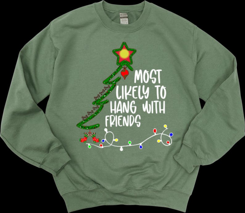 Christmas CUSTOM Sweatshirt,Most Likely Matching Family Christmas Sweatshirt,Funny Christmas Hoodies,Christmas Long Sleeve,Christmas Sweater
