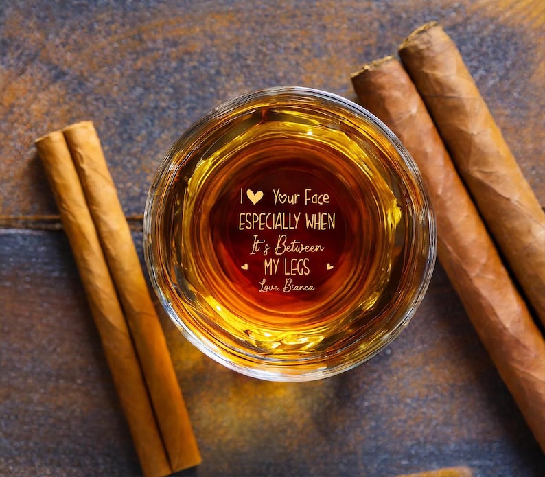 I Love Your Face Especially When it between my leg Personalized Engraved Whiskey Glass, Custom Name Whiskey Gift For Men, Anniversary Gifts