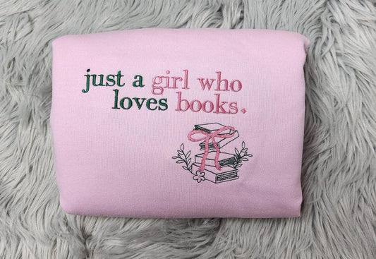 Embroidered Book Lover Crewneck Sweatshirt: Cozy Reader Pullover, Just a Girl Who Loves Books il_794xN.6300760598_hjen.jpg