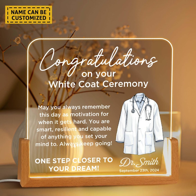 Custom White Coat Ceremony Acrylic LED Night Light,Gift for Future Doctor First White Coat Medical Student,Med School Graduation,Doctor Gift