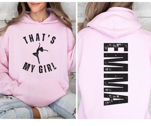 Custom That's My Girl Dance Mom Sweatshirt, Personalized Gift for Dance Mom Dad, Cute Dance Mom Hoodie, Dance Mom Shirt, Dance Gifts