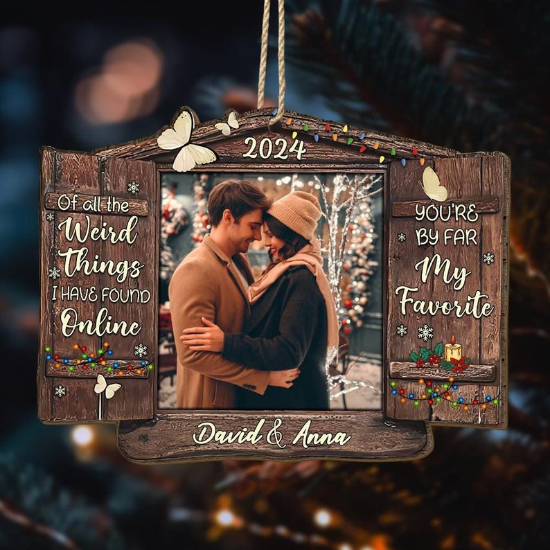 Of All The Weird Things I Have Found Online, Personalized Couple Ornament Gift, Custom Photo Ornament, Gift For Couple, Couple Photo Gift