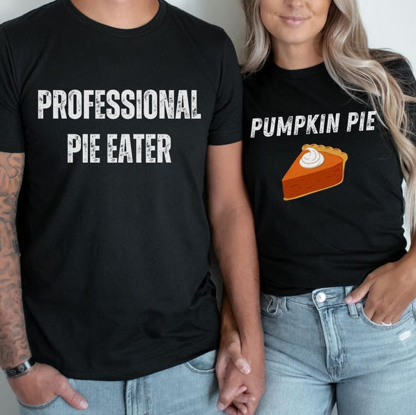 Thanksgiving Couples Shirt Funny Thanksgiving Shirts Matching Thanksgiving Couples Outfit Husband Wife Professional Pie Eater Party T Shirt
