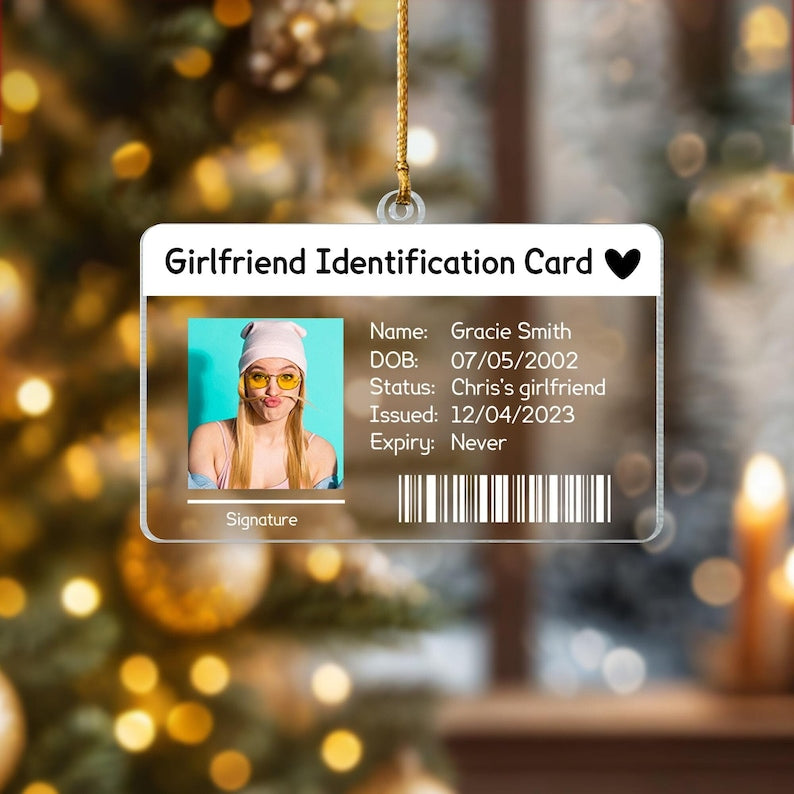Custom Girlfriend ID Card Ornament, Personalized Gifts, Boyfriend Gift, Couples Gift For Her, Anniversary Gift For Girlfriend