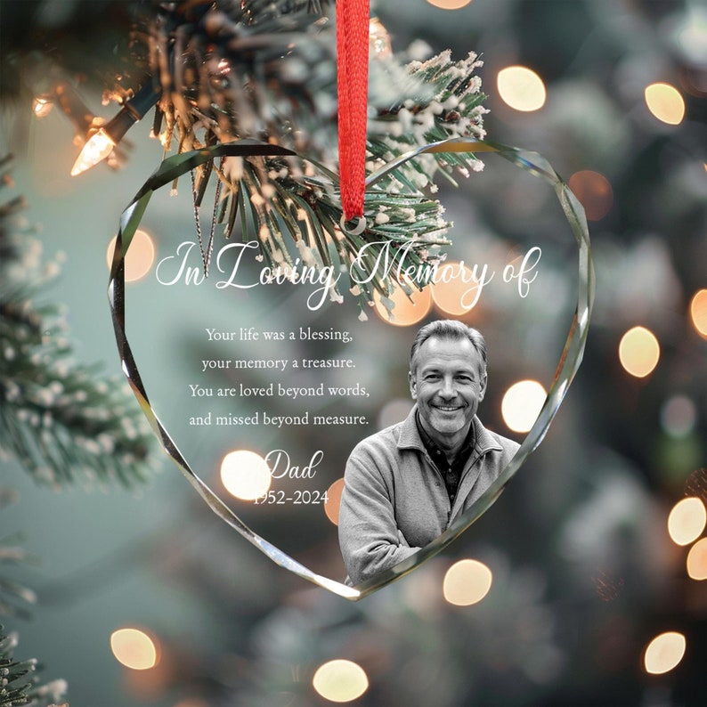 Custom Photo Memorial Ornament, Dad Remembrance Christmas Ornament, Memorial Day Glass Ornament, Mom Loss Ornament, Loss of Father Gift - Crystal Ornament