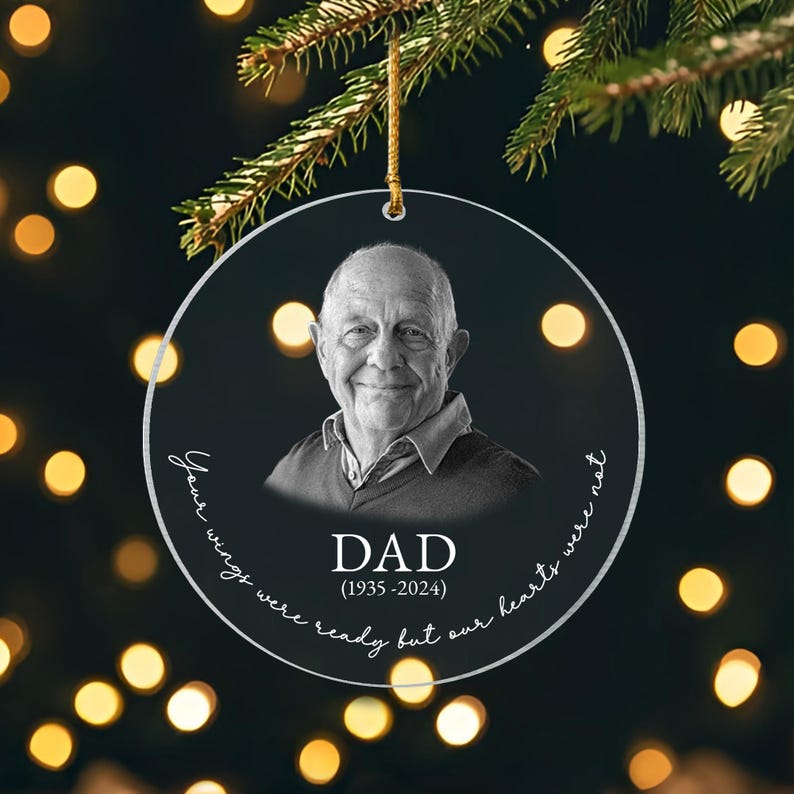 Custom Photo Memorial Ornament, Dad Remembrance Christmas Ornament, Memorial Day Glass Ornament, Mom Loss Ornament, Loss of Father Gift
