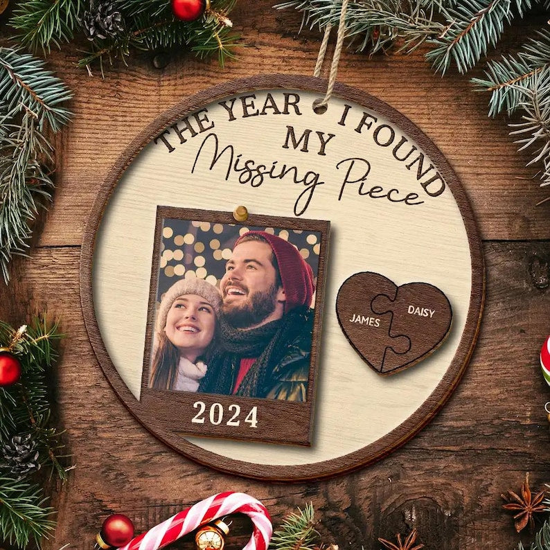 Custom Photo The Year I Found My Missing Piece Couples Personalized 2-Layered Wood Ornament, Couple Christmas Ornament, Newly Wed 2025 Gift