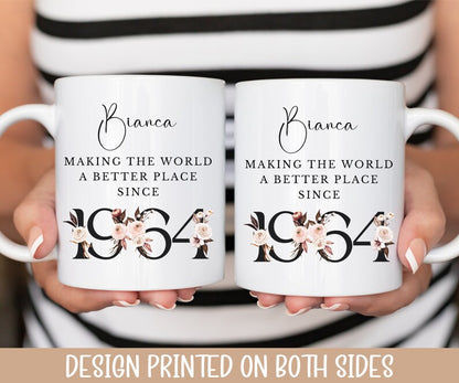 Personalized 60th Birthday Mug, Custom Name Mug, Floral Mug, Making the World a Better Place Since 1964 Gift for 60 Year Old Woman, 60th Cup