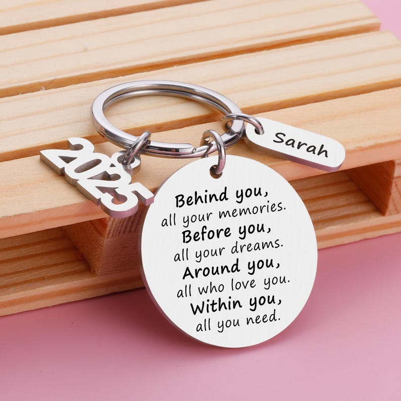 Behind you all your memories, 2025 Graduation Gifts, Grad gift, Back to School, College High School Graduation, 2025 Graduation Keyrings