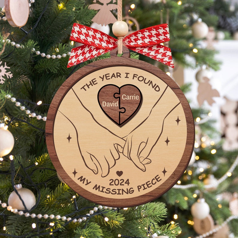 The Year I Found My Missing Piece Couples, Custom 2-Layered Wooden Ornament, Couple Ornament, Gifts For Him, Valentine's Day Gift For Couple