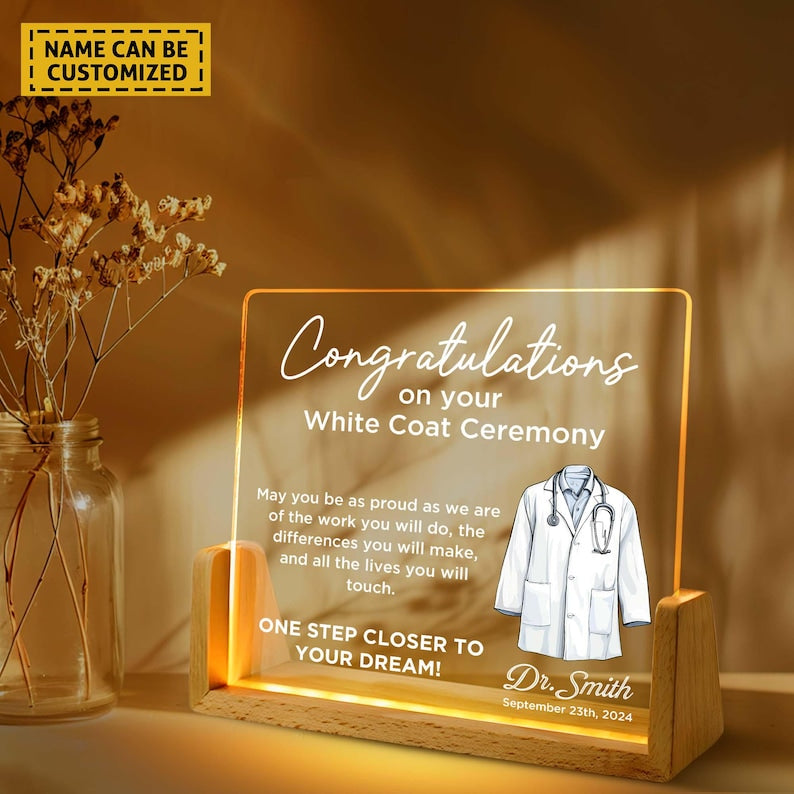 Custom White Coat Ceremony Acrylic LED Night Light,Gift for Future Doctor First White Coat Medical Student,Med School Graduation,Doctor Gift