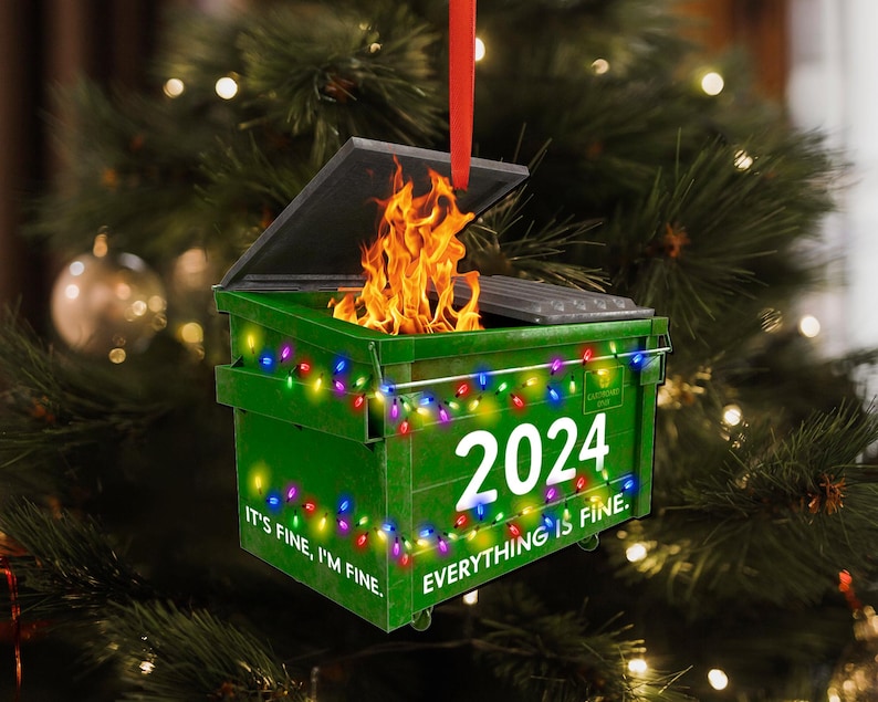 2024 Dumpster on Fire Ornament, Funny 2024 Dumpster Fine Christmas Ornament, Co-Worker Christmas Gift, Best Friend Christmas, Xmas Gag Gift