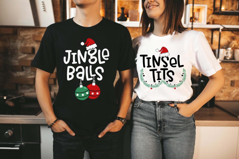 Christmas Couples Shirts,Jingle Balls,Tinsel Tits,Funny Matching Couples Shirts,Couples First Christmas T Shirts,Funny Christmas Gift Shirts