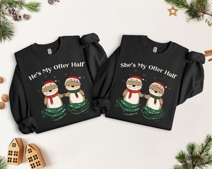 Unisex Sweatshirt He's My Otter Half, Cozy Winter Sweater She's My Otter Half, cute gift for couples, matching shirt for partners
