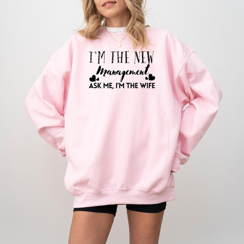 Wife and Husband Sweatshirt Under New Management Couples Matching Funny Wedding Honeymoon Engagement Gift for Married Couple Newly Engaged