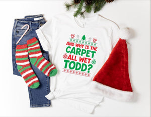 I Don't Know Margo And Why is the Carpet All Wet Todd, Couple Christmas Tee, Christmas Funny Couple Shirts, Ugly Christmas Shirt