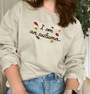 Embroidered I am an autumn Sweatshirt,Cozy Fall Sweatshirt, Embroidered Fall Crewneck , Cute Embroidered Sweatshirt, Christmas Gift