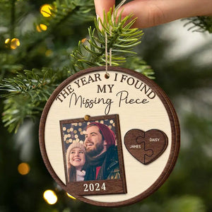 Custom Photo The Year I Found My Missing Piece Couple Ornament - Personalized 2-Layered Wooden Keepsake, Perfect for Anniversaries and Gifts