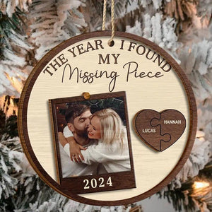 Custom Photo The Year I Found My Missing Piece Couple Ornament - Personalized 2-Layered Wooden Keepsake, Perfect for Anniversaries and Gifts