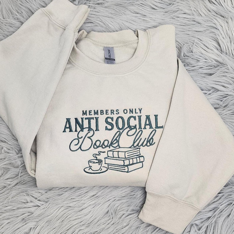 Anti Social Book Club Embroidered Crewneck, Book Club Shirt, Book Lover Crewneck, Bookish Crewneck, Book Club Sweatshirt - Hoodie il_794xN.6378848012_87lv.jpg