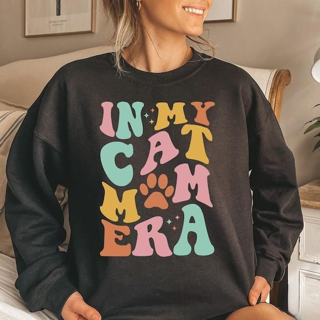 In My Cat Mom Era Sweatshirt, Cat Mom Era Shirt, Cat Mom Gifts, Funny Mom Crewneck, Cat Mom Birthday Tshirt, Mother's Day Gift