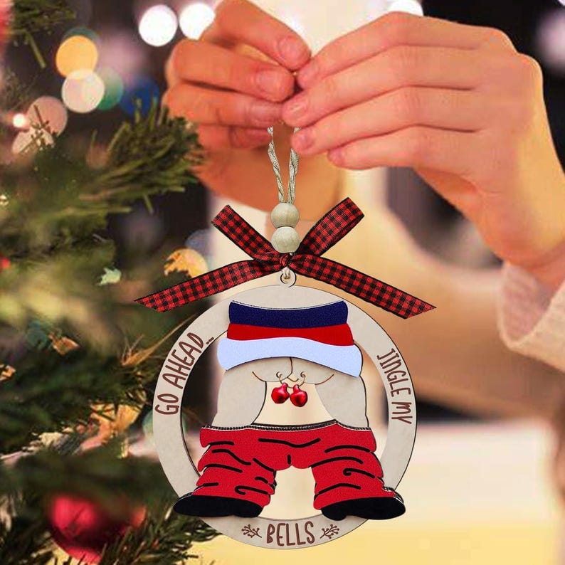 Custom Go Ahead Jingle My Balls Ornament, Christmas Jingle My Bell Pendant, Christmas Party Supplies, Santa Christmas 2024, Xmas Tree Decor