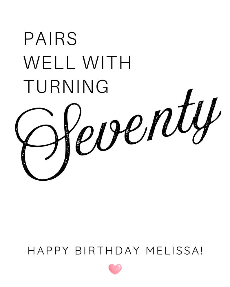 Pairs well with turning Seventy, Custom 70th Birthday Wine Label, Birthday Label, Gift for Her, Birthday Champagne label, 70th mini bottles