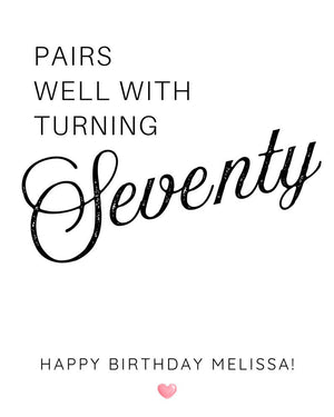 Pairs well with turning Seventy, Custom 70th Birthday Wine Label, Birthday Label, Gift for Her, Birthday Champagne label, 70th mini bottles