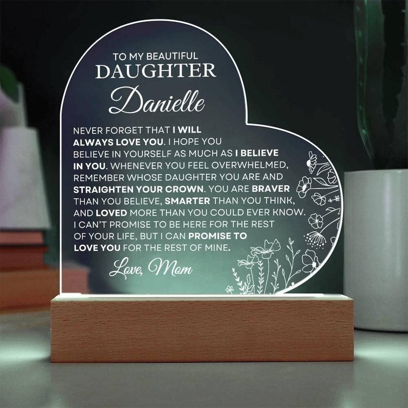 To My Daughter - I Will Always Love You Personalized Acrylic Heart Plaque, Sentimental Gift, Keepsake Gift, Heartfelt Gift
