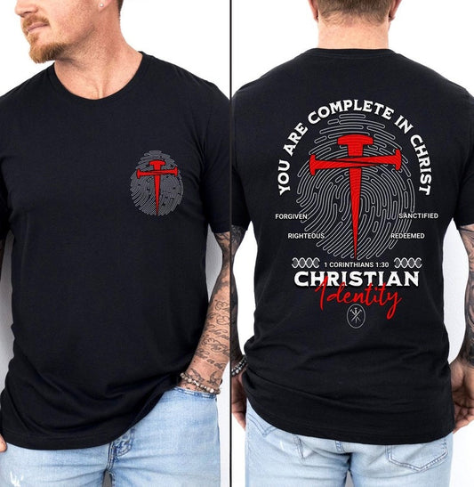 You Are Complete In Christ Shirt, Man of Faith T-Shirt, Christian Identity, 1 Corinthians 1:30, Christian T-shirt, God gift