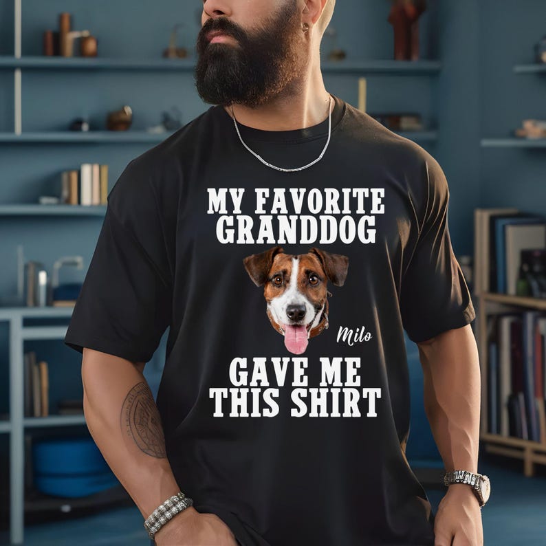 My Granddog Gave Me This Shirt, Funny Dog Grandma Shirt, Custom Dog Photo Shirt, Pet Owner Gift, Dog Lover Tee, Custom Dog Shirt For Him/Her