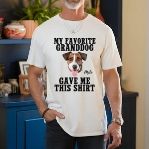 My Granddog Gave Me This Shirt, Funny Dog Grandma Shirt, Custom Dog Photo Shirt, Pet Owner Gift, Dog Lover Tee, Custom Dog Shirt For Him/Her