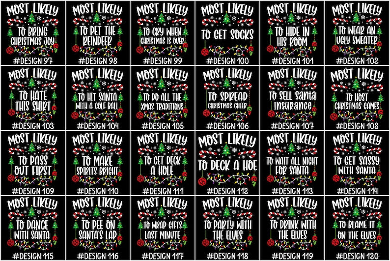 144 Quotes Most Likely to Christmas Shirt, Family Matching Christmas T-Shirts, Christmas Shirt, Funny Christmas Shirt, Family Pajamas