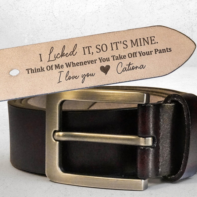 Personalized Engraved Leather Belt, I Licked It, So It's Mine, Funny Handmade Belt Gift For Boyfriend, Husband, Custom Handmade Belt