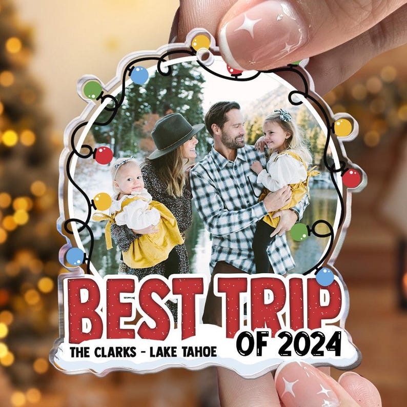 Personalized Travel Photo Ornament, Best Trip Of 2024, Christmas Moment Trip Photo Ornament, Gift For Family Sister Friend Travel Trip