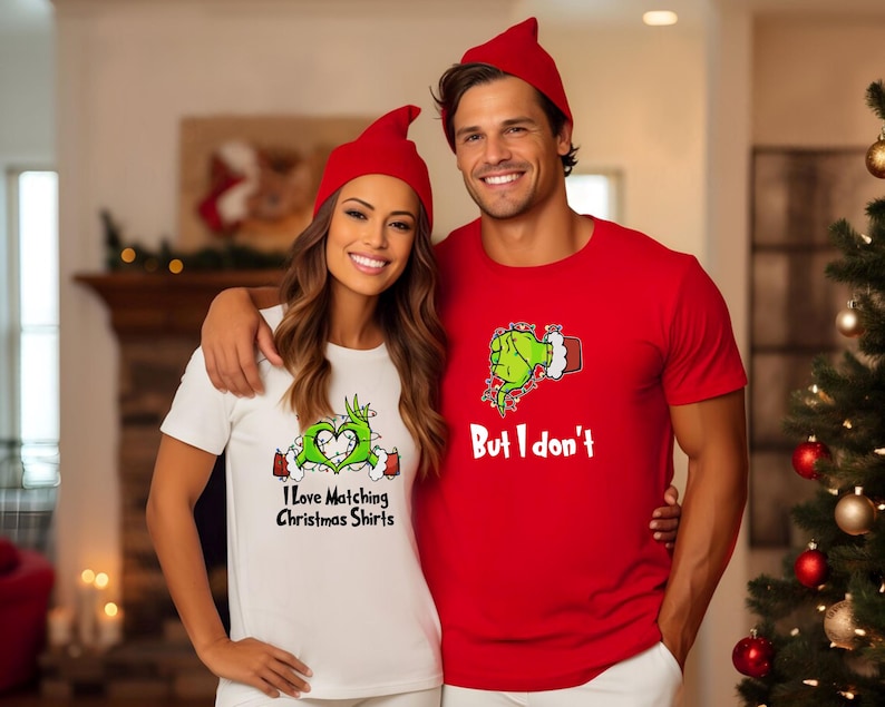 I Love Matching Christmas Shirts, But I don't Shirt, Funny Grinch Shirts, Grinch Matching Couples Shirts, Ugly Couple Shirts, Christmas Gift