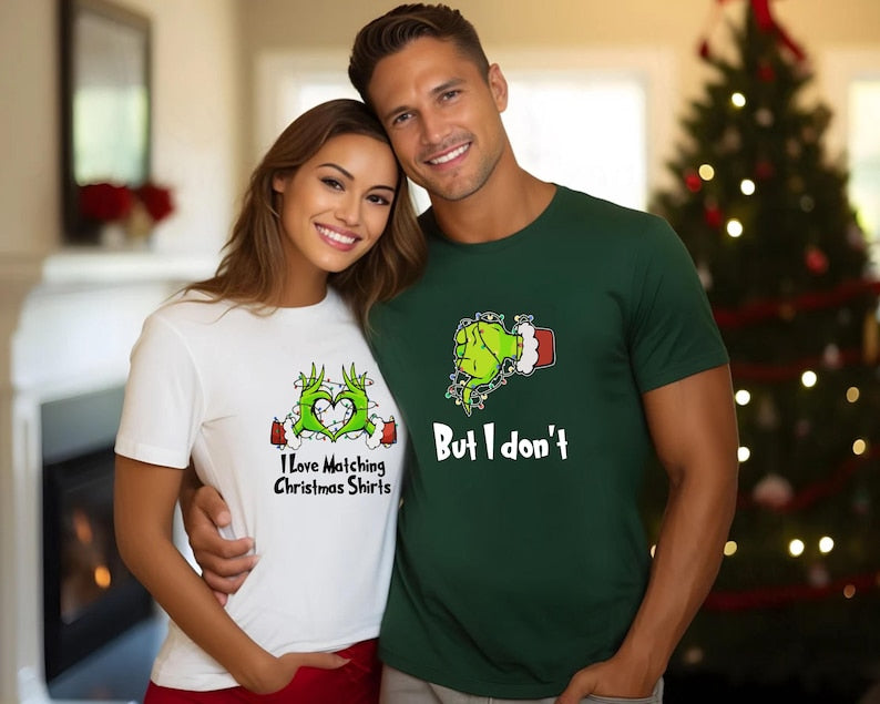 I Love Matching Christmas Shirts, But I don't Shirt, Funny Grinch Shirts, Grinch Matching Couples Shirts, Ugly Couple Shirts, Christmas Gift