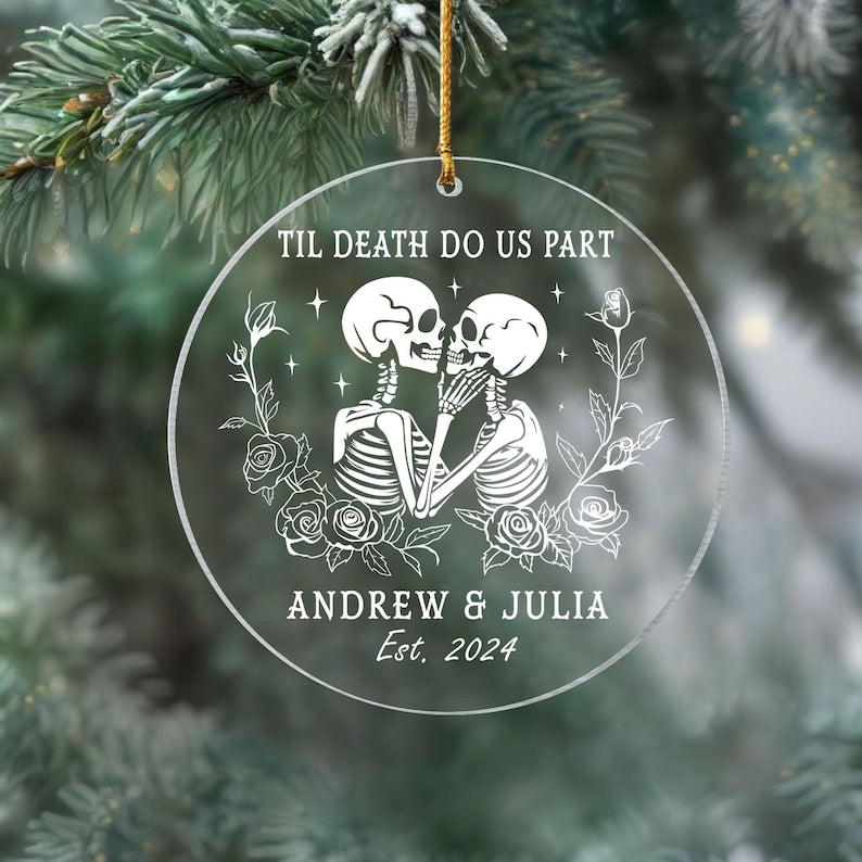 Til Death Do Us Part Personalized Skeleton Anniversary Ornament, Halloween Lovers Christmas Gift, Skeleton Couple, Gothic Wedding Gift