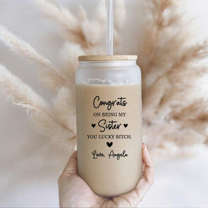 Sister Glass Tumbler, Congrats On Being My Sister Glass Tumbler, Custom Sister Glass Cup, Sister Gifts From Sister, Sister Gifts