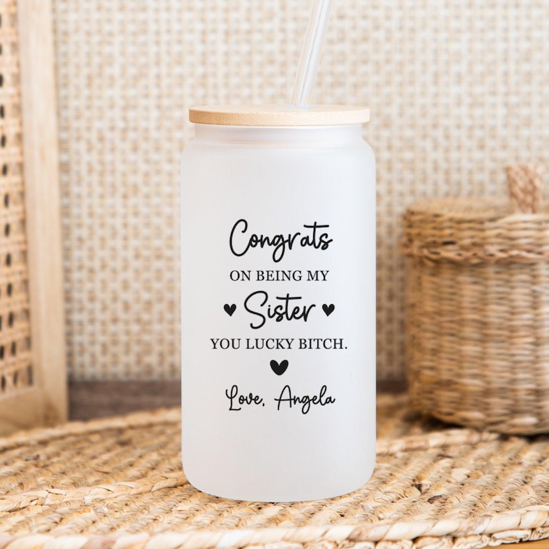 Sister Glass Tumbler, Congrats On Being My Sister Glass Tumbler, Custom Sister Glass Cup, Sister Gifts From Sister, Sister Gifts